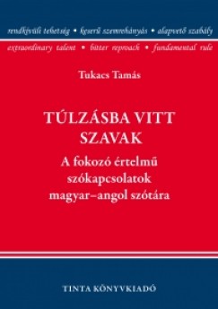 Tukacs Tams - Tlzsba vitt szavak