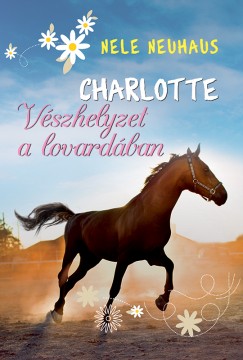 Charlotte 2. - Vszhelyzet a lovardban