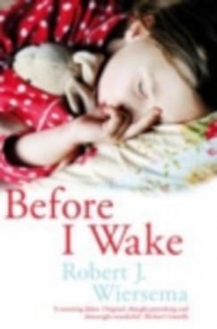 Robert J. Wiersema - Before I Wake