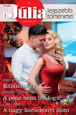 A Jlia legszebb trtnetei 46. - Kalandvgy; A pnz nha boldogt; A nagy karcsonyi lom