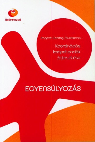Pappné Gazdag Zsuzsanna - Egyensúlyozás