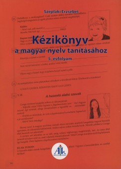 Szplaki Erzsbet - Kziknyv a magyar nyelv tantshoz - 5. vfolyam