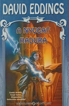 David Eddings - A nyugat hadura