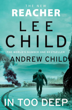 Andrew Child - Lee Child - In Too Deep