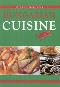 Hargitai Gyrgy - Hungarian Cuisine