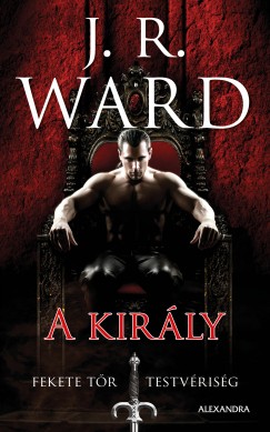 J. R. Ward - A kirly
