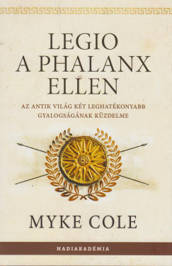 Myke Cole - Legio a phalanx ellen