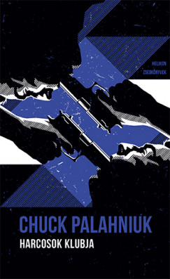 Chuck Palahniuk - Harcosok klubja