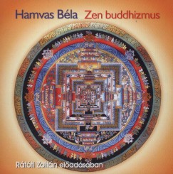 Hamvas Bla - Rtti Zoltn - Zen buddhizmus - Hangosknyv