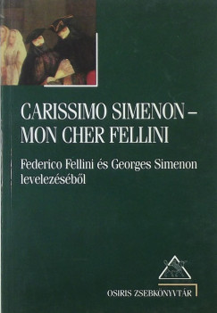 Carissimo Simenon - Mon Cher Fellini