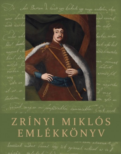 Pálffy Géza - Varga Szabolcs - Végh Ferenc - Zrínyi Miklós emlékkönyv