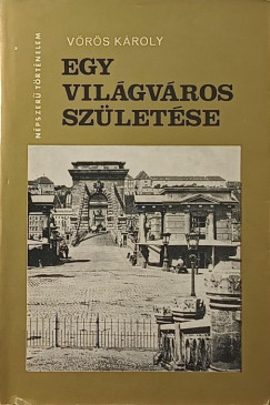 Egy vil�gv�ros sz�let�se