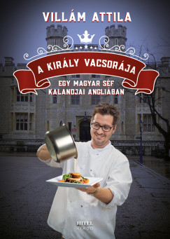 Villm Attila - A kirly vacsorja