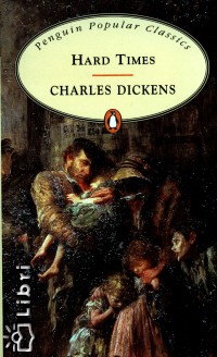 Charles Dickens - Hard Times