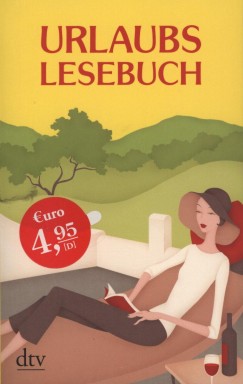 Lutz-W. Wolff   (Szerk.) - Urlaubs Lesebuch