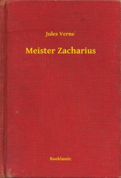 Jules Verne - Meister Zacharius