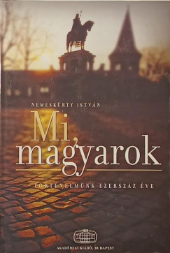 Mi, magyarok