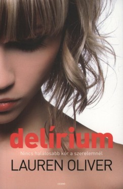 Lauren Oliver - Delrium