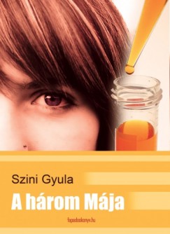 Szini Gyula - A hrom Mja