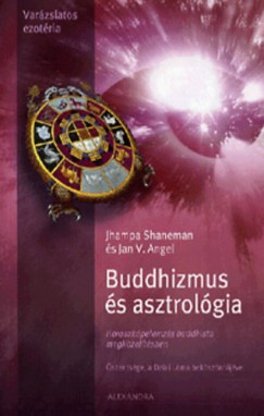 Jan V. Angel - Jhampa Shaneman - Buddhizmus s asztrolgia