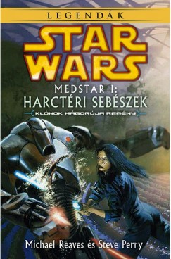 Star Wars: Medstar I. - Harctri sebszek