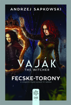 Vajk VI. - The Witcher - Fecske-torony