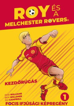 Roy s a Melchester Rovers - Kezdrgs