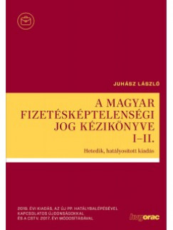 Juhsz Lszl - A magyar fizetskptelensgi jog kziknyve I-II.