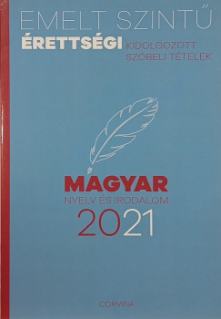 Emelt szintű érettségi - Magyar nyelv és irodalom 2021