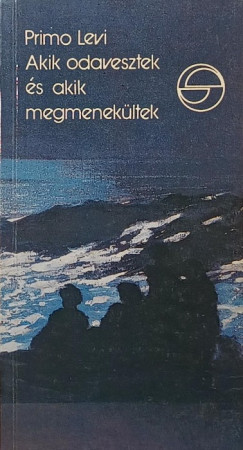 Akik odavesztek és akik megmenekültek