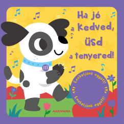 Ha j a kedved, sd a tenyered!