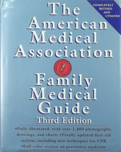 Charles B. Clayman   (Szerk.) - The American Medical Association - Family medical guide