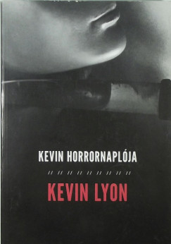 Kevin Lyon - Kevin Horrornaplja
