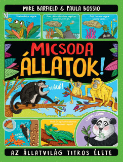 Micsoda �llatok!