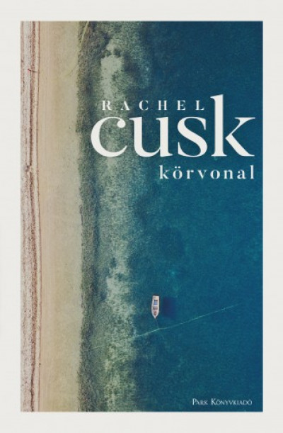 Rachel Cusk - Cusk Rachel - Körvonal