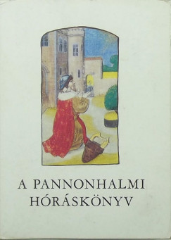 A Pannonhalmi Hrsknyv I-II. (fac simili)