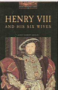 Janet Hardy-Gould - Henry VIII and his six wives
