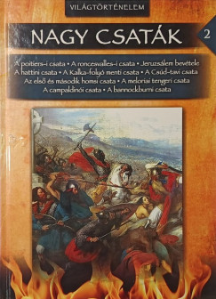 Nagy csatk 2. - Vilgtrtnelem 732-1314