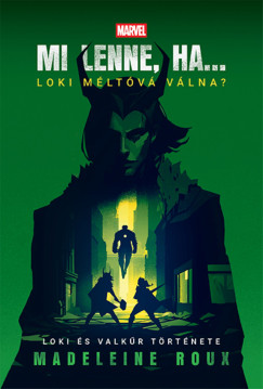 Mi lenne, ha... Loki m�lt�v� v�lna?