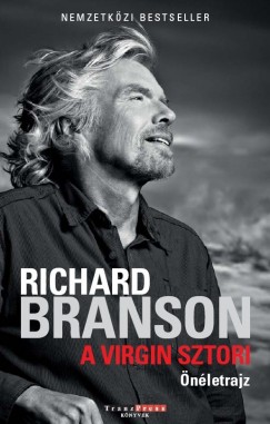 Richard Branson - A Virgin sztori - nletrajz