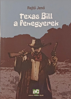 Rejt Jen - Texas bill, a fenegyerek