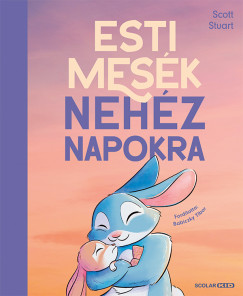 Esti mes�k neh�z napokra