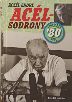 Aczl Endre - Aclsodrony - Nyolcvanas vek