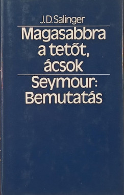 Magasabbra a tet�t, �csok - Seymour: Bemutat�s