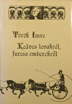 Kedves lovakrl, furcsa emberekrl