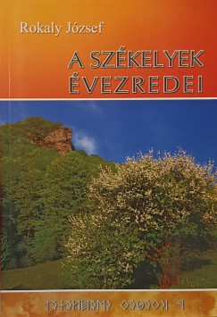 Rokaly Jzsef - A szkelyek vezredei