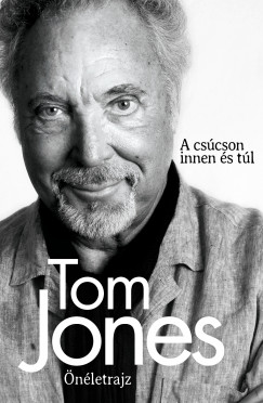 Tom Jones - nletrajz