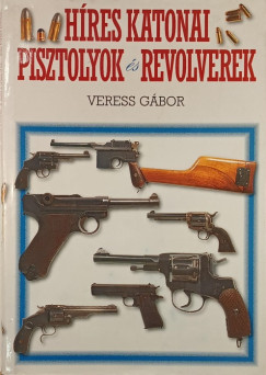 H�res katonai pisztolyok �s revolverek