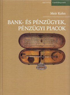 Meir Kohn - Bank- s pnzgyek, pnzgyi piacok
