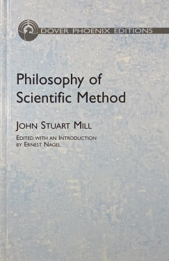 John Stuart Mill - Philosophy of Scientific Method